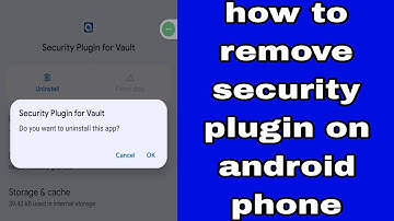 Hoe verwijder je de beveiligingsplug-in op een Android-telefoon?