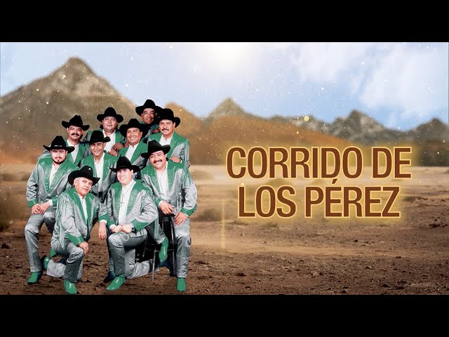 Grupo Laberinto – Corrido de los Pérez (Letra Oficial) class=