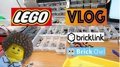 LEGO VLOG #67 / 10,000 Lots on Bricklink /Brickowl Stores Milestone Reached!