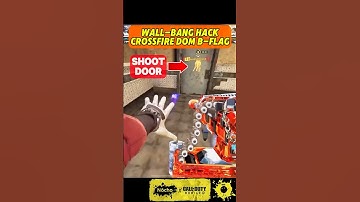 Wall-Bang Hack: Crossfire, Domination, (B) Flag  #codm
