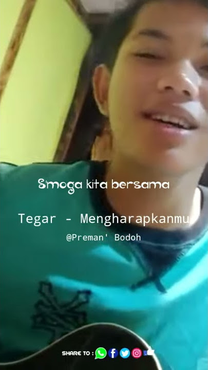 STORY'WA !! TEGAR | MENGHARAPKANMU | PREMAN'BODOH