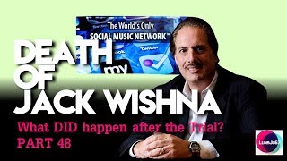 What DID happen (to Michael Jackson) after the Trial? Pt 48 Death of Jack Wishna