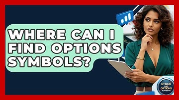 Where Can I Find Options Symbols? - Stock and Options Playbook