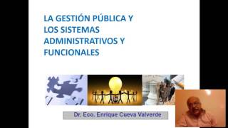 Gestión Pública y los Sistemas Administrativos y Funcionales