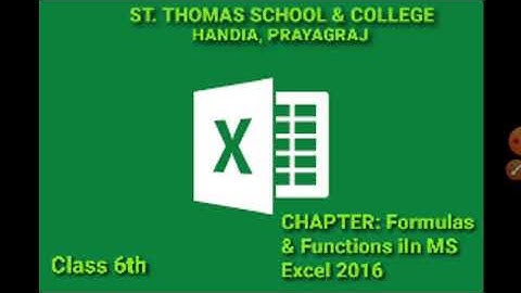 Using of Formulas & Function In MS Excel 2016 For class 6 : Chapter : 5