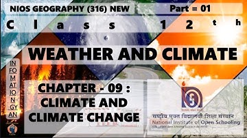 Climate & Climate Change Chapter-09 | Part-1 | Class 12th #NIOSGeography | @arunshamu