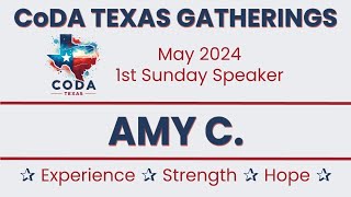 CoDA Texas Gatherings: Inspirational Speaker Meeting (Amy C. - May 2024)