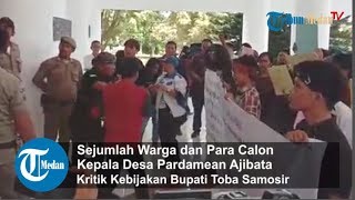 Sejumlah Warga dan Para Calon Kepala Desa Pardamean Ajibata Kritik Kebijakan Bupati Toba Samosir