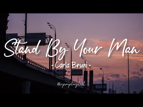 Stand By Your Man | Carla Bruni | Lyrics