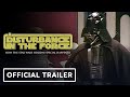 A Disturbance in the Force - Official Trailer (2023) Seth Green, Weird Al Yankovic