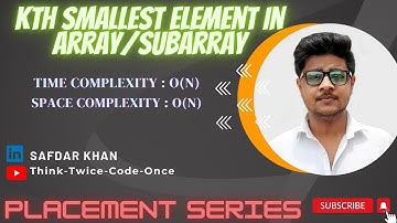 KthSmallestElementlnArray/Subarray|Array|Java|GFG|PlacementPreparationSeries|FullExplanationWithCode