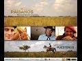 PAISANOS - Serie Documental Tda - Capítulo 7 PUESTEROS