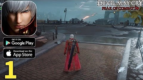 Devil May Cry Peak of Combat Global Launch Gameplay Walkthrough Part 1 (ios, Android)