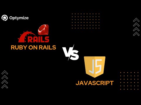 Ruby on Rails vs JavaScript | Full Comparison | Optymize