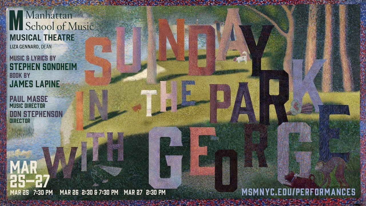 Sondheim's SUNDAY IN THE PARK WITH GEORGE at MSM! - Manhattan