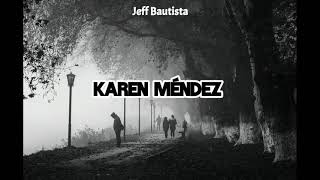 Dime quien ama de verdad - Karen Méndez (Letra)