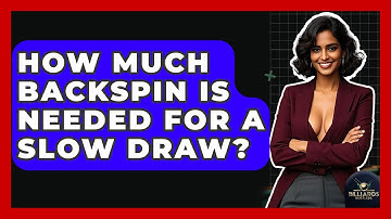 How Much Backspin Is Needed For A Slow Draw? - Billiards Hustlers
