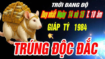 SỰ THẬT LẠNH GÁY Tuổi GIÁP TÝ 1984 đúng 2 ngày tới Tháng 10 âm 2025 TIỀN VỀ TỚI TẤP CỰC GIÀU