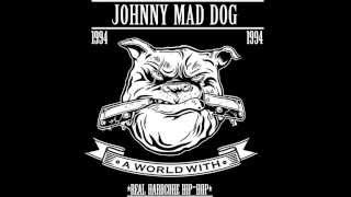 Johnny Mad Dog - Siente El Dolor Como Duele La Verdad