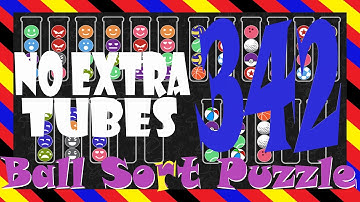 Ball Sort Puzzle Level 342 🎯No Extra Tubes😂Game Walkthrough😘