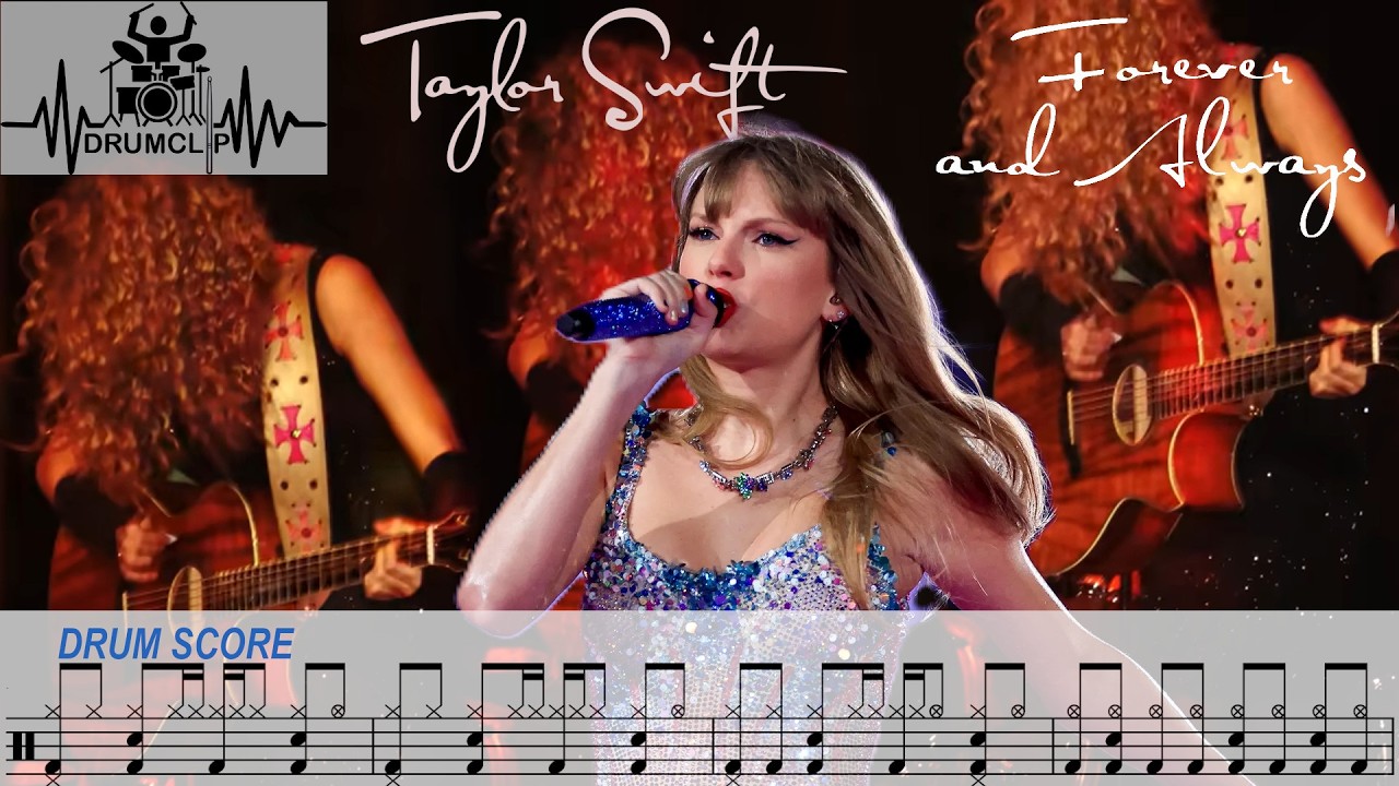 Taylor Swift - Forever & Always (Drum Score)