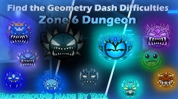 Roblox Find the Geometry Dash Difficulties: Zone 6 Dungeon