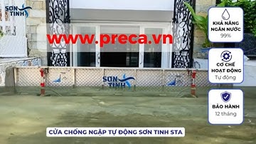 CỬA CHỐNG NGẬP TỰ ĐỘNG SƠN TINH - ĐÓNG/MỞ CỬA 20s - CHẮN NƯỚC 99%