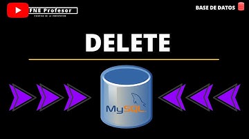 DELETE EN MYSQL | BASE DE DATOS RELACIONALES | CONSULTAS EJEMPLO | ELIMINAR DATOS EN UNA TABLA