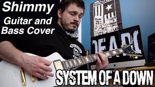 Shimmy - System of a Down - Guitar and Bass Cover [HQ]