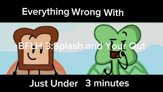 Everything Wrong With Bflh 3Splash And Your Out In Just Under Three Minutes