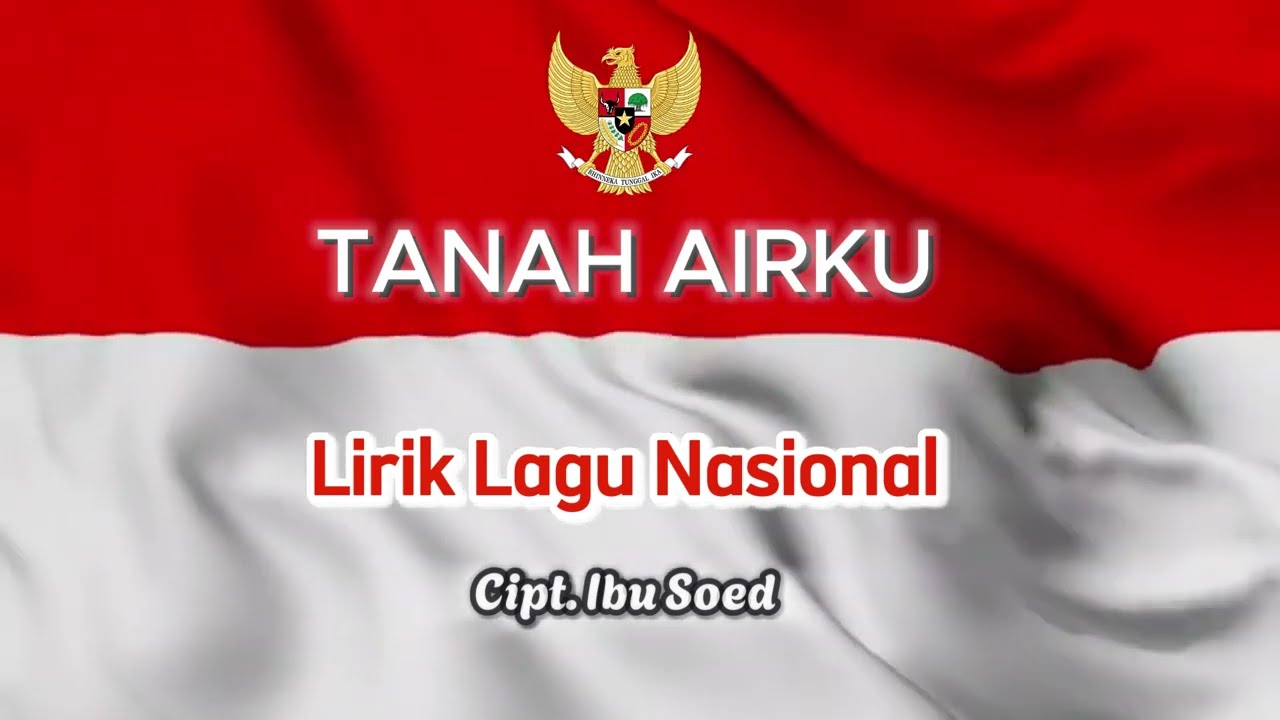 Tanah airku - Lirik Lagu Nasional