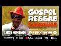 GOSPEL REGGAE 2019 - DJ Proclaima Gospel Reggae Takeover Show - 11th January