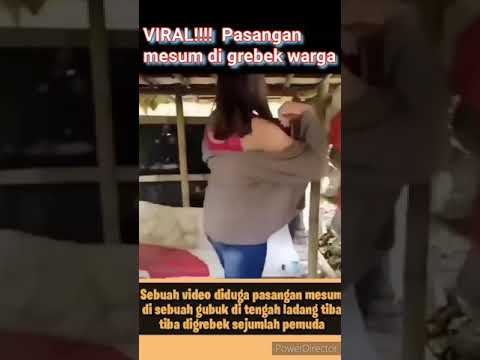 Viral pasangan mesum di grebek warga