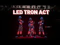 Led tron act  team xtacy dance company
