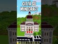 IL MUNICIPIO DELLA CITTÀ SU MINECRAFT
