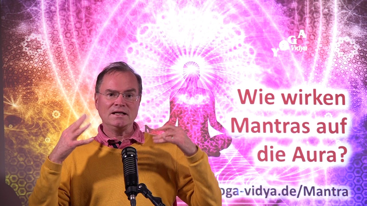 Wie wirken Mantras auf die Aura ? sukadev bretz