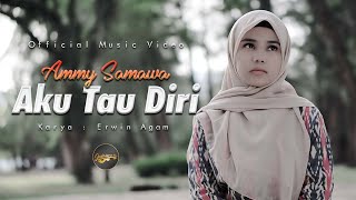 Ammy Samawa - Aku Tau Diri