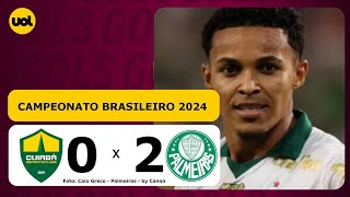 CUIABÁ 0 X 2 PALMEIRAS - CAMPEONATO BRASILEIRO 2024; VEJA OS GOLS