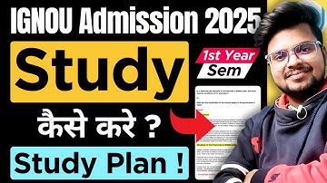 🔥 IGNOU July 2025 Admission: First Semester Complete Study Plan | Complete Guide!
