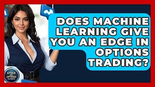Does Machine Learning Give You An Edge In Options Trading? - Stock and Options Playbook