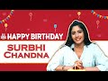 Surbhi Chandna Celebrates Her Birthday With India Forums