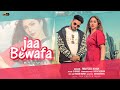 Jaa bewafa  mufeed khan mewati  new punjabi song  latest punjabi song 2020