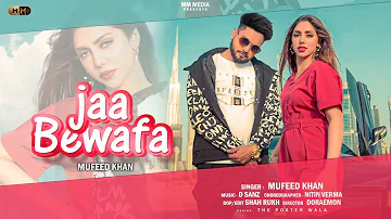 Jaa Bewafa | Mufeed Khan Mewati | New Punjabi song | Latest Punjabi song 2020