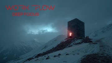 Deep Work Flow ~ Unlock Peak Productivity with Ambient Focus Music