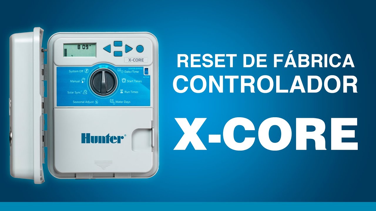 Como fazer o reset de fábrica no controlador X-Core - Hunter - YouTube