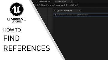 Unreal Engine 5 how to find references