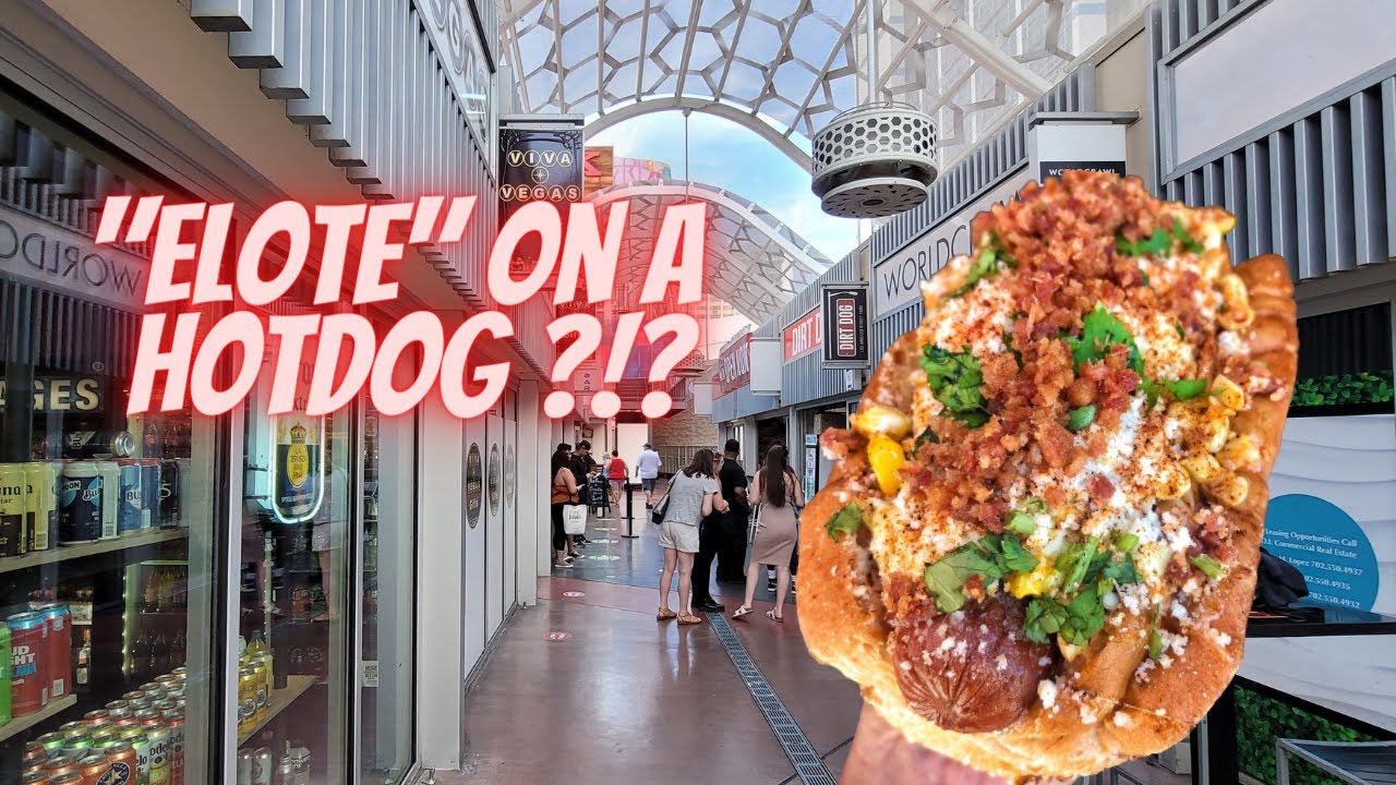 Legendary "Elote" Dirt Dog on the Las Vegas Strip II Hidden Gem For Las Vegas Travelers!