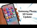 Samsung 3D Icon Update for All Galaxy Devices | Theme Park Update
