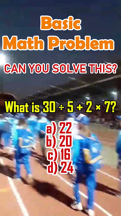 What is 30 ÷ 5   2 × 7?a) 22 b) 20 c) 16 d) 24#shorts #MathTutor #MATH #viralvideochallenge #math