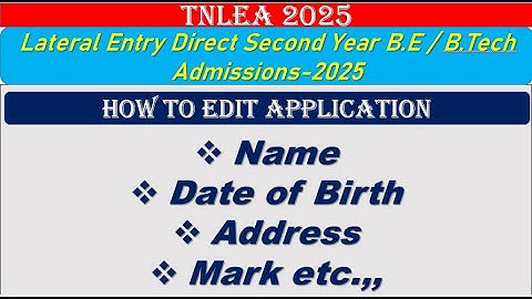 TNLEA 2025 || How Edit or Correct Online Application after completion of Registration || Info Camp